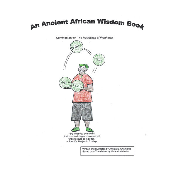 An Ancient African Wisdom Book, Angela Chamblee