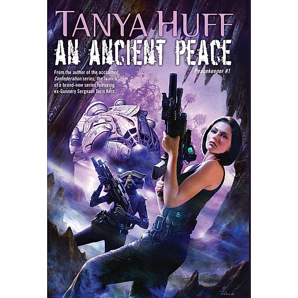 An Ancient Peace / Peacekeeper Bd.1, Tanya Huff