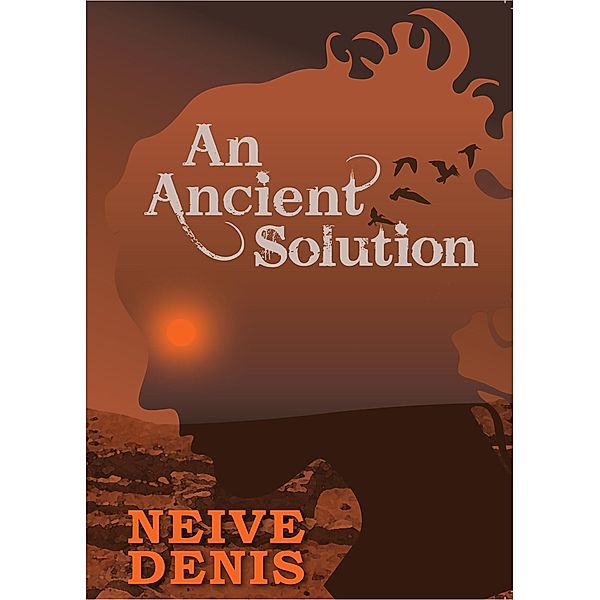 An Ancient Solution, Neive Denis