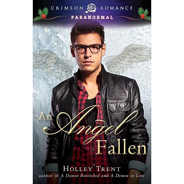 An Angel Fallen, Holley Trent