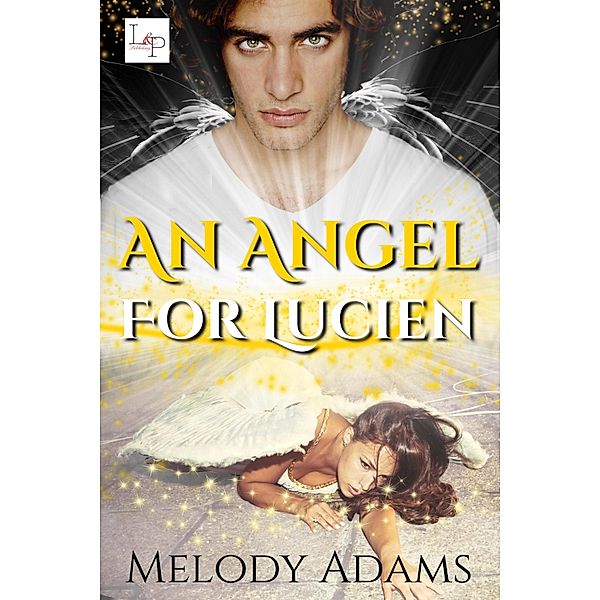 An Angel for Lucien, Melody Adams
