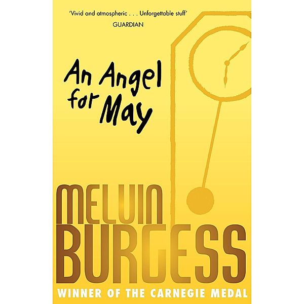 An Angel For May, Melvin Burgess