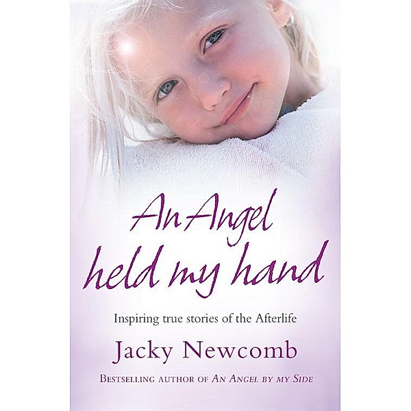 An Angel Held My Hand, Jacky Newcomb