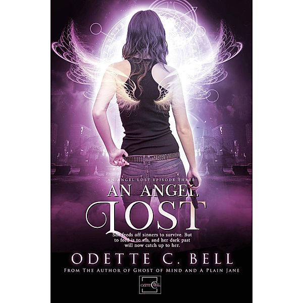 An Angel Lost Episode Three / An Angel Lost, Odette C. Bell