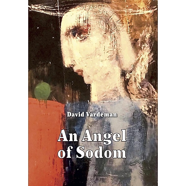 An Angel of Sodom, David Vardeman
