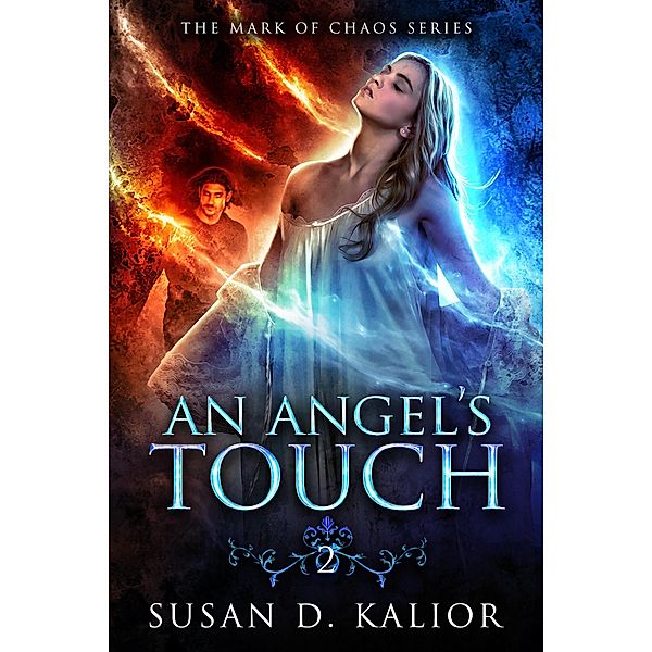 An Angel's Touch (The Mark of Chaos) / The Mark of Chaos, Susan D. Kalior
