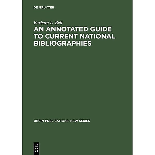 An Annotated Guide to Current National Bibliographies, Barbara L. Bell