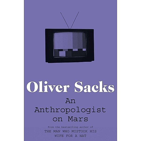 An Anthropologist on Mars, Oliver Sacks