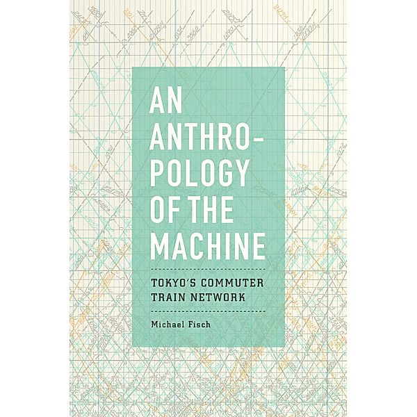 An Anthropology of the Machine, Michael Fisch