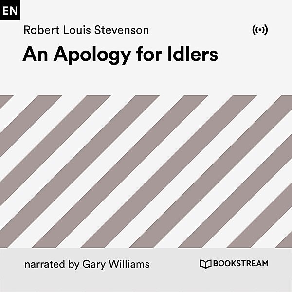 An Apology for Idlers, Robert Louis Stevenson