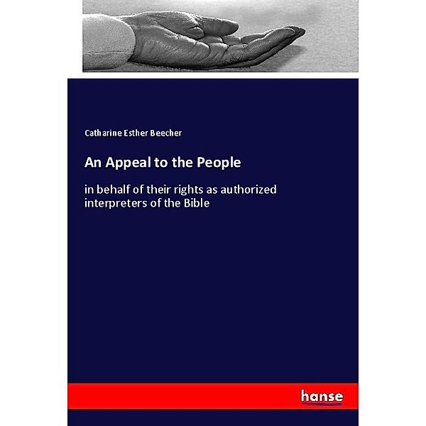 An Appeal to the People, Catharine E. Beecher