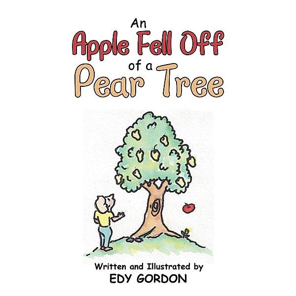 An Apple Fell Off of a Pear Tree, Edy Gordon