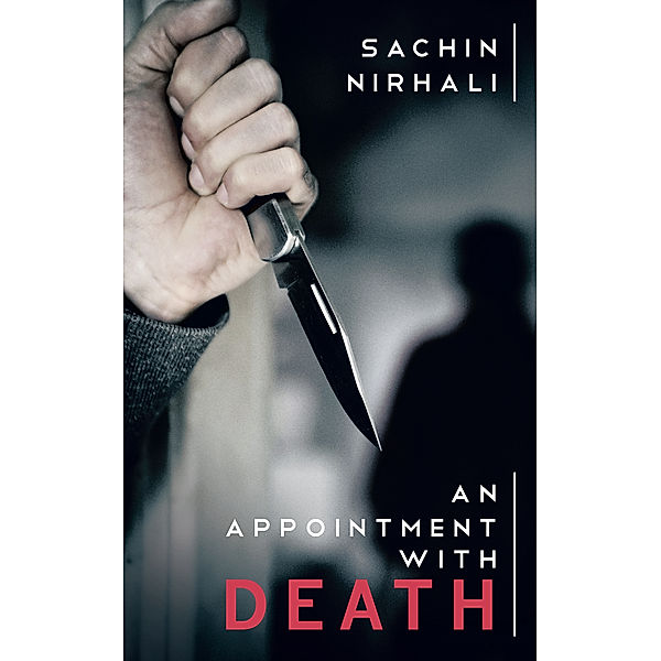 An Appointment  with Death, Sachin Nirhali