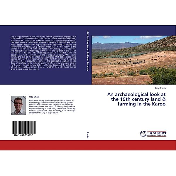 An archaeological look at the 19th century land & farming in the Karoo, Troy Smuts