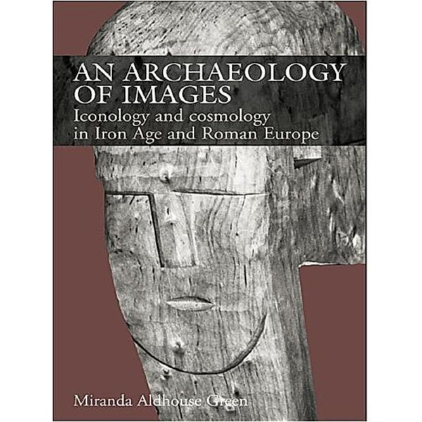 An Archaeology of Images, Miranda Aldhouse Green