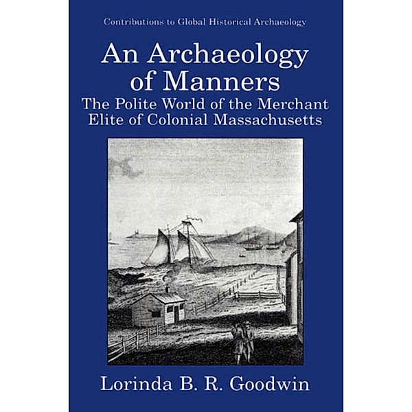 An Archaeology of Manners, Lorinda B.R. Goodwin