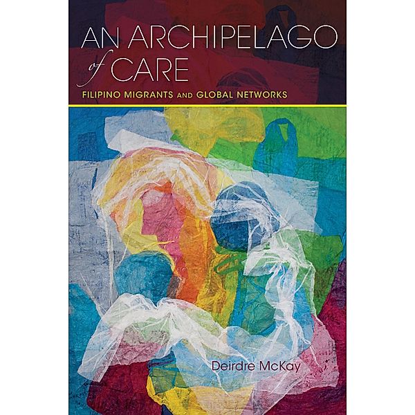 An Archipelago of Care / Framing the Global, Deirdre Mckay