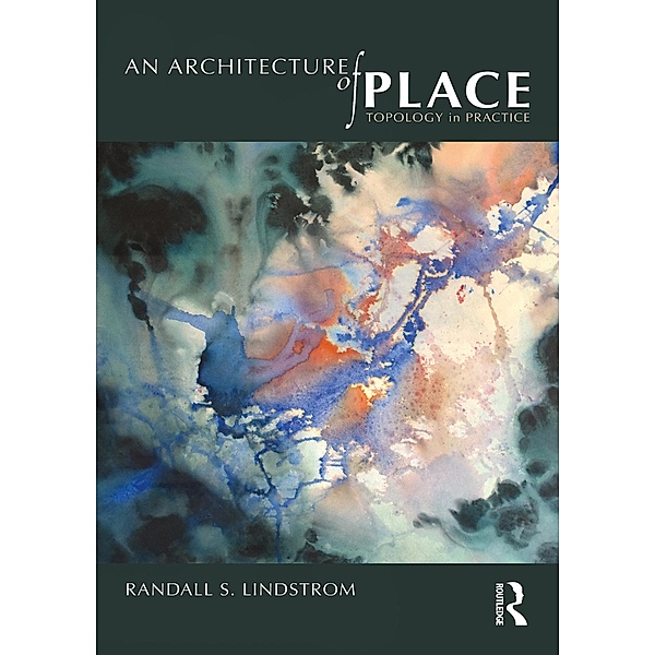 An Architecture of Place, Randall S. Lindstrom
