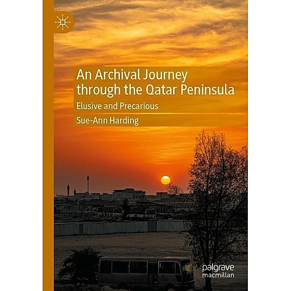 An Archival Journey through the Qatar Peninsula, Sue-Ann Harding