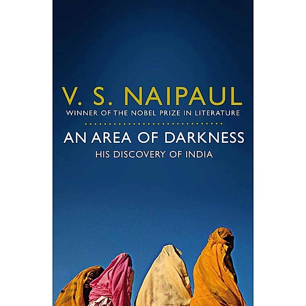 An Area of Darkness / Macmillan Collector's Library, V. S. Naipaul