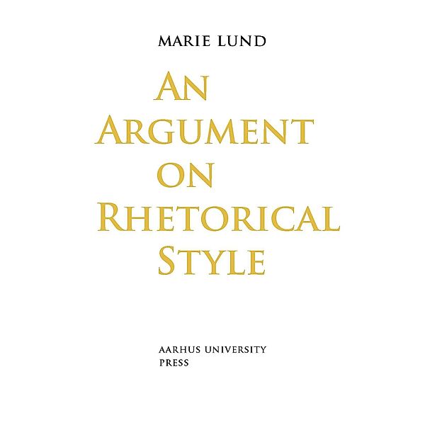 An Argument on Rhetorical Style, Marie Lund