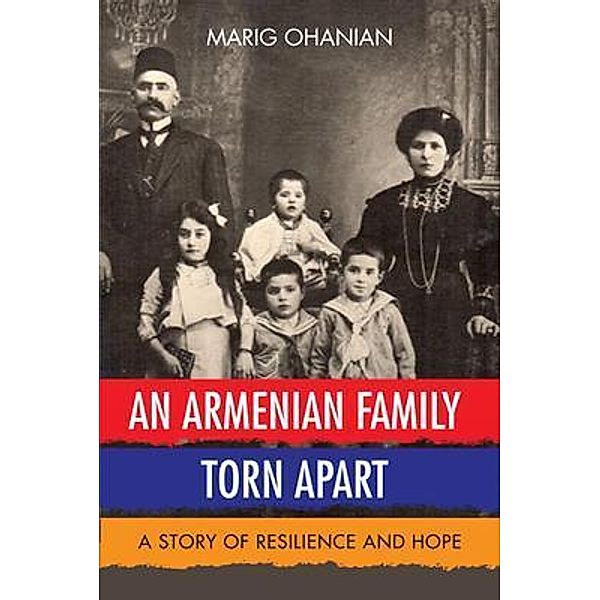 An Armenian Family Torn Apart, Marig Ohanian