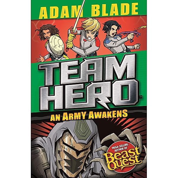 An Army Awakens / Team Hero Bd.3, Adam Blade