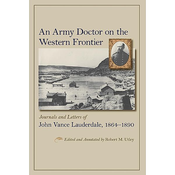 An Army Doctor on the Western Frontier