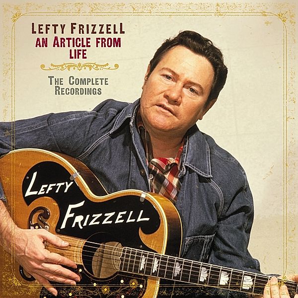 An Article From Life - The Complete, Lefty Frizzell