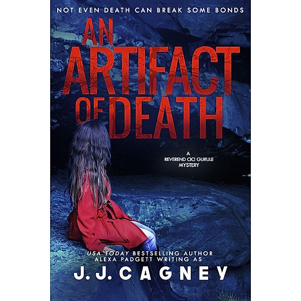 An Artifact of Death (A Reverend Cici Gurule Mystery, #3) / A Reverend Cici Gurule Mystery, J. J. Cagney