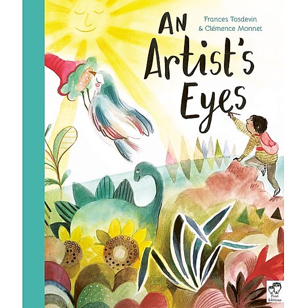 An Artist's Eyes / Frances Lincoln Children's Books, Frances Tosdevin