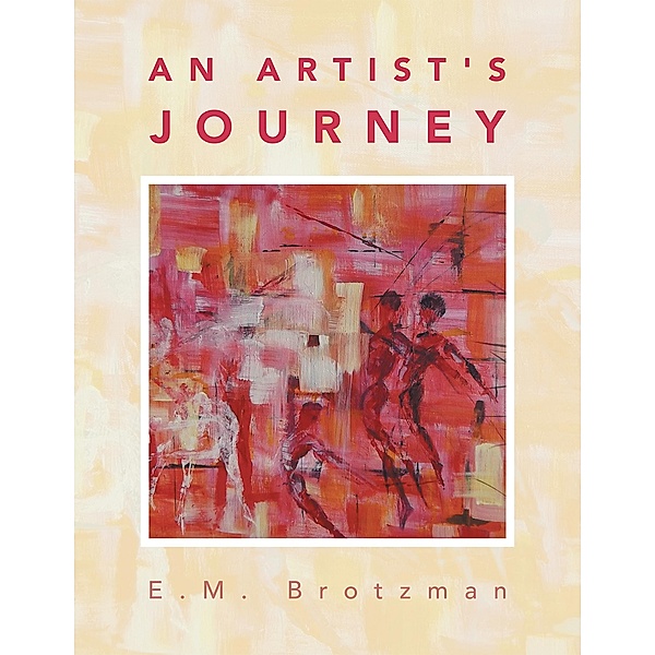 An Artist's Journey, E. M. Brotzman