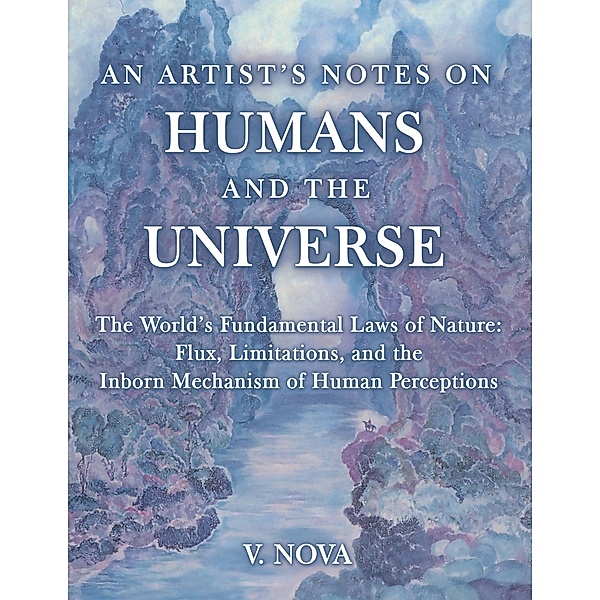 AN ARTIST'S NOTES ON HUMANS AND THE UNIVERSE, V. Nova