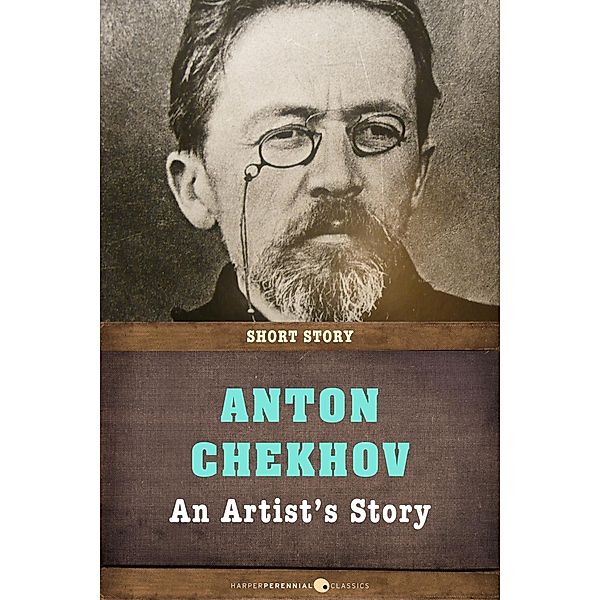 An Artist's Story, Anton Chekhov