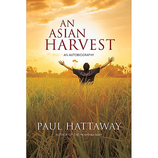 An Asian Harvest, Paul Hattaway