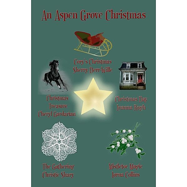 An Aspen Grove Christmas, Sherry Derr-Wille, Lorna Collins
