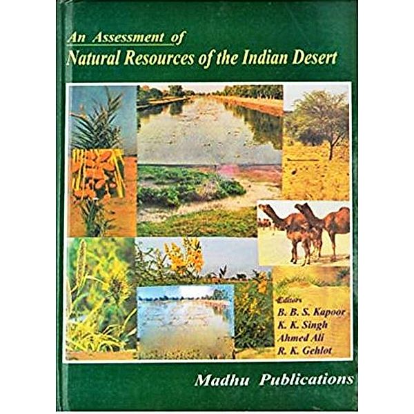 An Assessment of Natural Resources of the Indian Desert, B. B. S. Kapoor