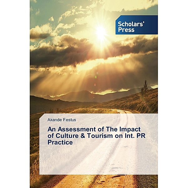An Assessment of The Impact of Culture & Tourism on Int. PR Practice, Akande Festus