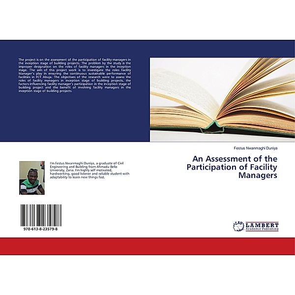 An Assessment of the Participation of Facility Managers, Festus Nwanmaghi Duniya