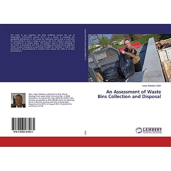 An Assessment of Waste Bins Collection and Disposal, Isaac Adelakun Gbiri