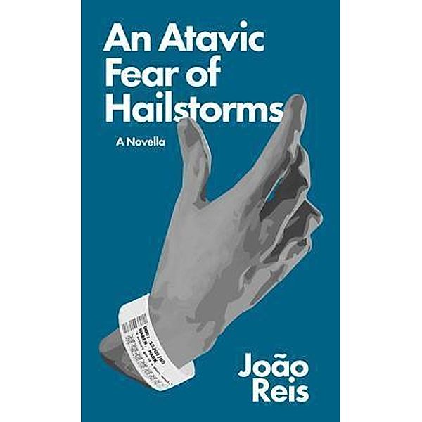 An Atavic Fear of Hailstorms, João Reis