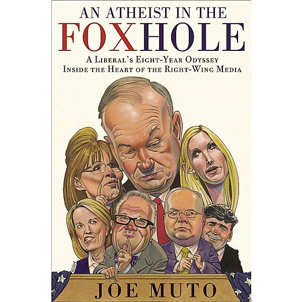 An Atheist in the FOXhole, Joe Muto