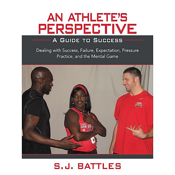 An Athlete’S Perspective, S. J. Battles