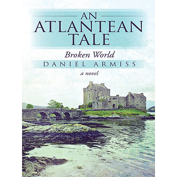 An Atlantean Tale, Daniel Armiss