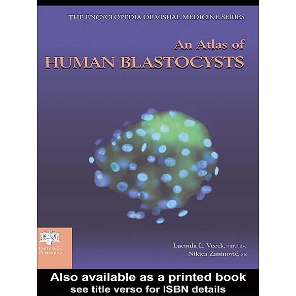 An Atlas of Human Blastocysts, Lucinda L. Veeck, Nikica Zaninovic