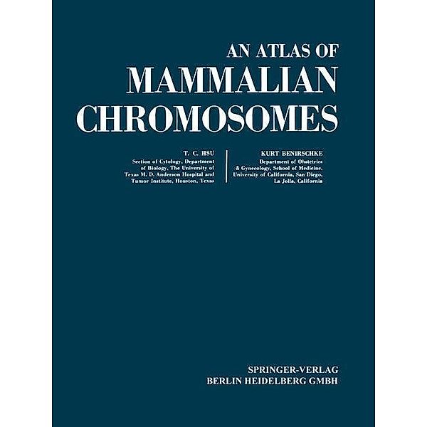 An Atlas of Mammalian Chromosomes, Tao C. Hsu, Kurt Benirschke