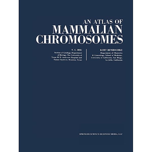 An Atlas of Mammalian Chromosomes, Tao C. Hsu, Kurt Benirschke