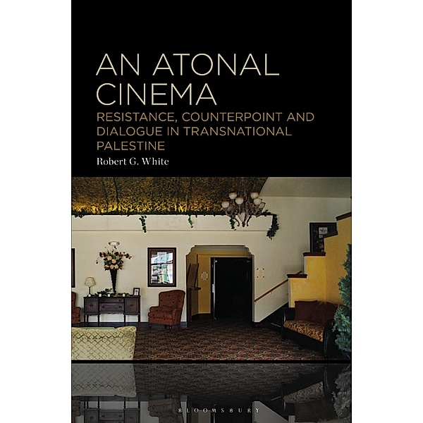 An Atonal Cinema, Robert G. White