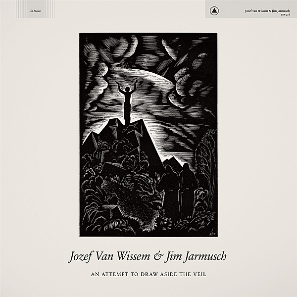 An Attempt To Draw Aside The Veil (Vinyl), Jozef van Wissem & Jarmusch Jim