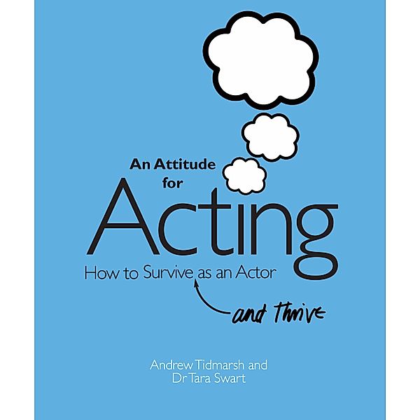 An Attitude for Acting, Andrew Tidmarsh